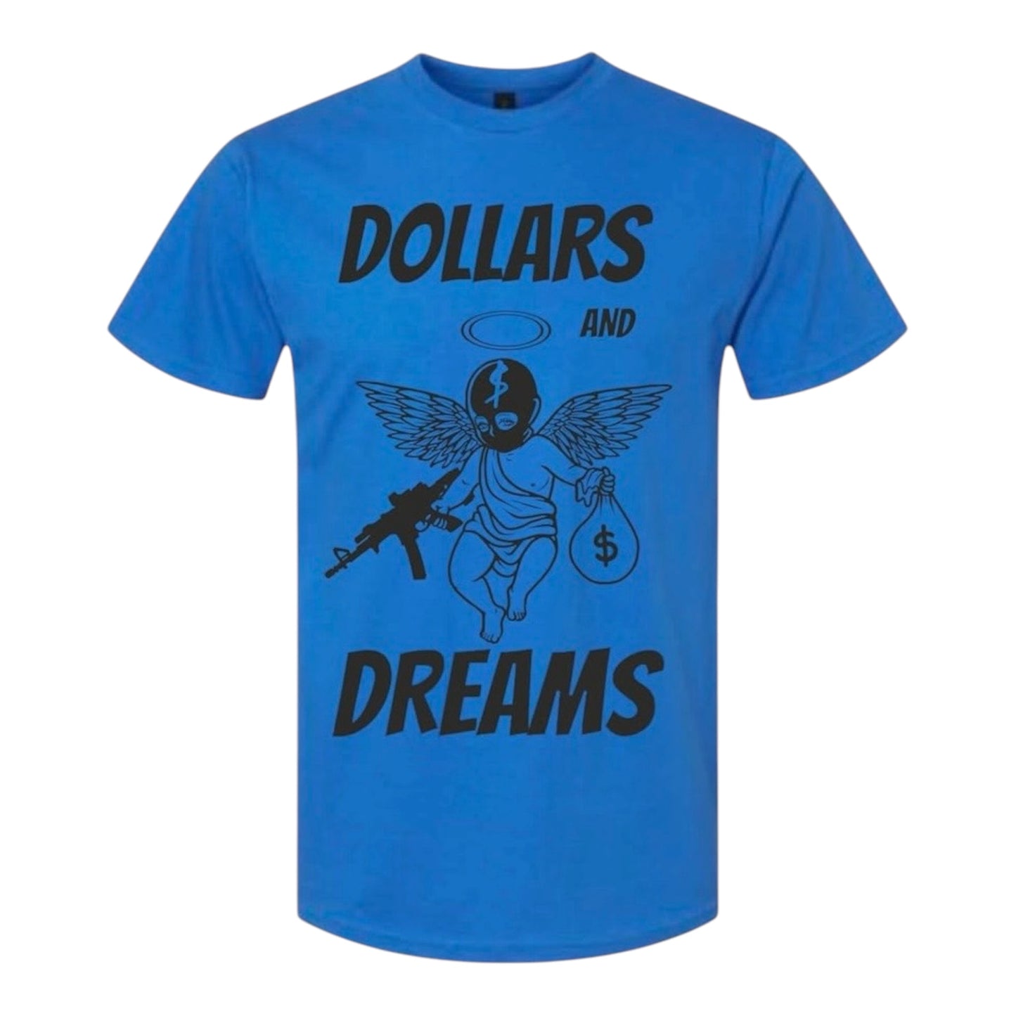 Dollars and dreams tshirt