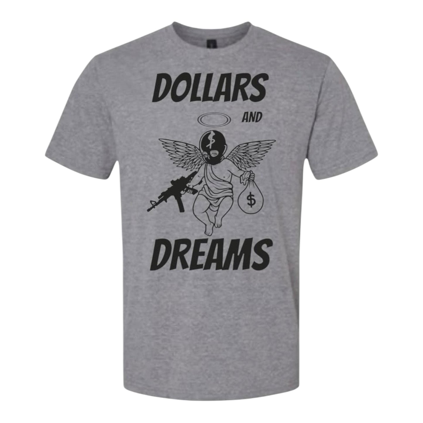 Dollars and dreams tshirt